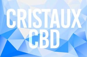 cristaux cbd